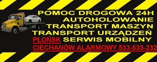 POMOC DROGOWA TEL.(skorzystaj z formularza) PŁOŃSK CIECHANÓW HOLOWANIE 24H